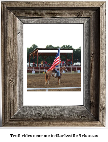 trail rides near me in Clarksville, Arkansas